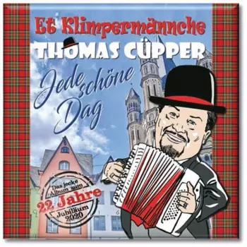 Thomas Cüpper: Jede Schöne Dag: 22 Jahre - Das Jecke Album Zum Jubiläum 2020