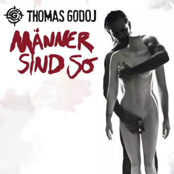 Thomas Godoj: Männer Sind So
