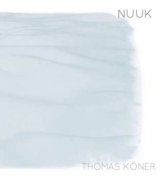 CD Thomas Köner: Nuuk