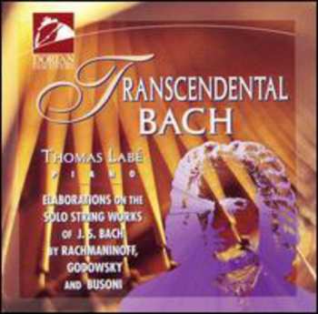 CD Johann Sebastian Bach: Transcendental Bach
