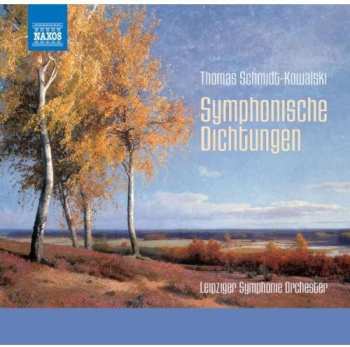 Album Thomas Schmidt-Kowalski: Symphonic Poems