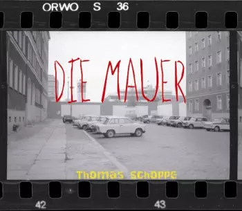 Thomas Schoppe: Die Mauer