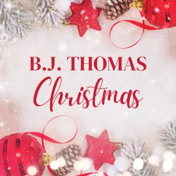 Thomas,b.j.: B.j. Thomas' Christmas Hits