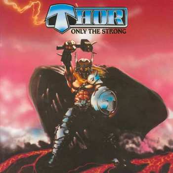 CD Thor: Only The Strong