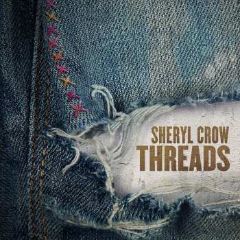 2LP Sheryl Crow: Threads