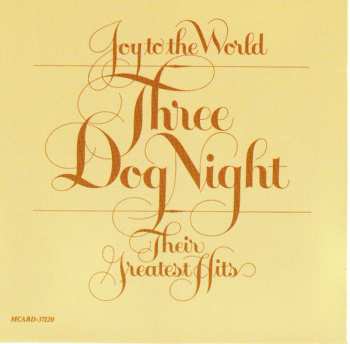 CD Three Dog Night: Joy To The World - Their Greatest Hits