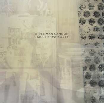 Album Three Man Cannon: Pretty Many People