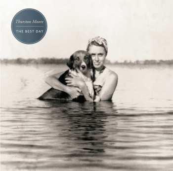 Album Thurston Moore: The Best Day 