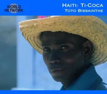 Toto Bissainthe: Haiti: Ti-Coca / Toto Bissainthe
