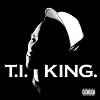 CD T.I.: King.