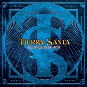 2CD Tierra Santa: Gillman Fest 2018