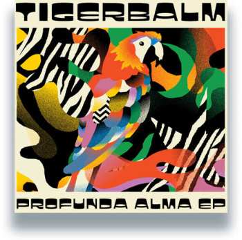 LP Tigerbalm: Profunda Alma EP