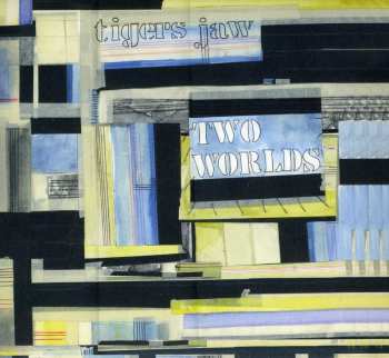 CD Tigers Jaw: Two Worlds