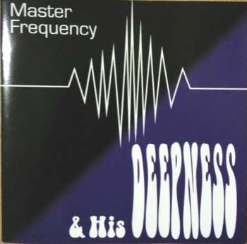 Album Tim Harrington: Master Frequency And His Deepness