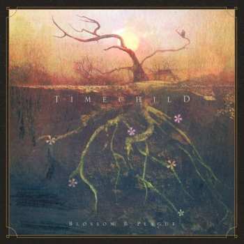 LP Timechild: Blossom & Plague