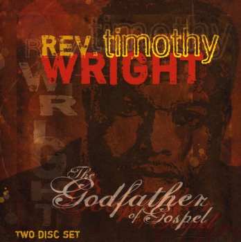 Album Timothy Wright: The Godfather of Gospel