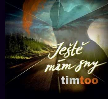 Album Timtoo: Ještě Mám Sny