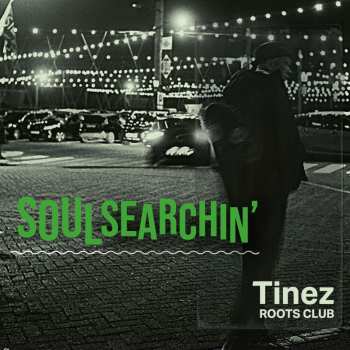 Album Tinez Roots Club: Soulsearchin'