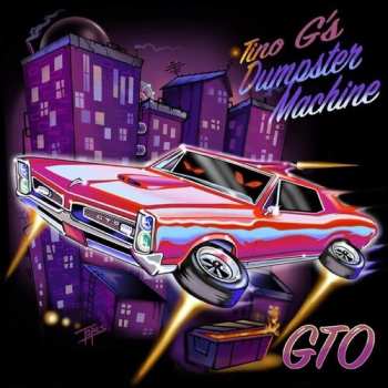 Album Tino G's Dumpster Machine: GTO