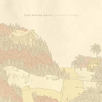 Album Tiny Moving Parts: Pleasant Living