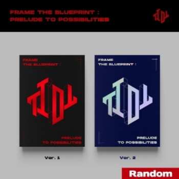 CD Tiot: Frame The Blueprint: Prelude To Possibilities
