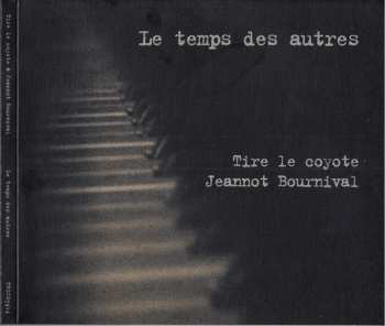 Album Tire Le Coyote: Le Temps Des Autres