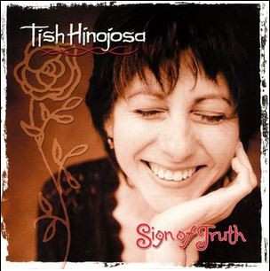 Album Tish Hinojosa: Sign Of Truth