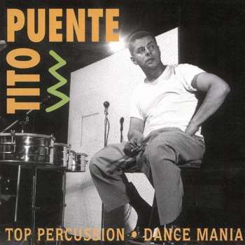 CD Tito Puente: Top Percussion / Dance Mania