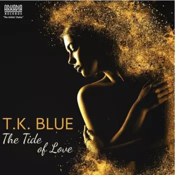 T.K. Blue: The Tide of Love