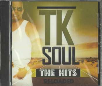Album T.K. Soul: The Hits Reloaded