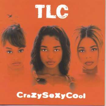 2LP TLC: CrazySexyCool