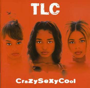 CD TLC: CrazySexyCool