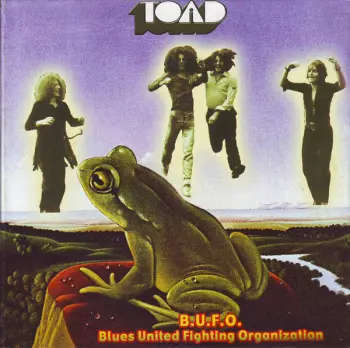 Toad: B.U.F.O. (Blues United Fighting Organization)