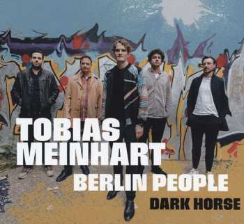 CD Tobias Meinhart: Dark Horse - Berlin People