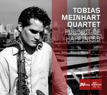 Album Tobias Meinhart Quartet: Pursuit Of Happiness