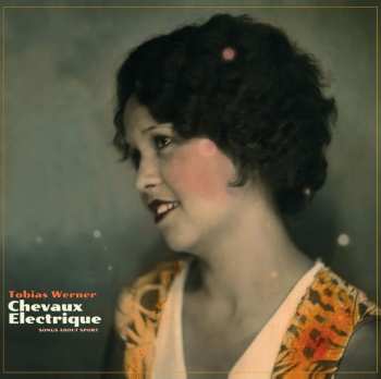 Album Tobias Werner: Chevaux Electrique - Songs About Sport