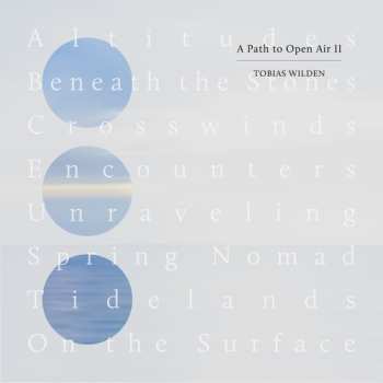 LP Tobias Wilden: Path To Open Air Ii