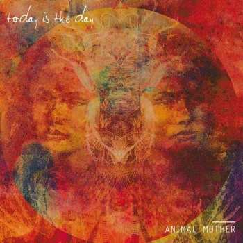 CD Today Is The Day: Animal Mother