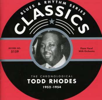 CD Todd Rhodes: The Chronological Todd Rhodes 1952-1954