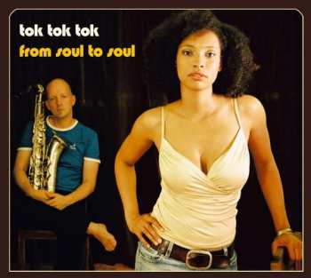CD Tok Tok Tok: From Soul To Soul
