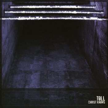 CD Toll: Christ Knows