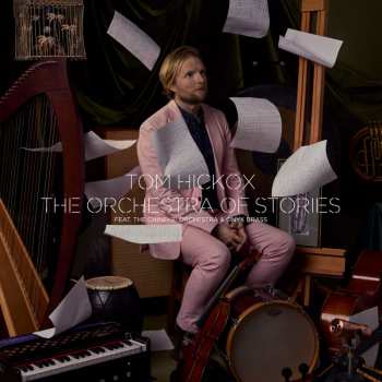 Album Tom Hickox: The Orchestra Of Stories