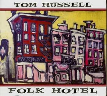 CD Tom Russell: Folk Hotel