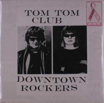 LP Tom Tom Club: Downtown Rockers LTD | CLR