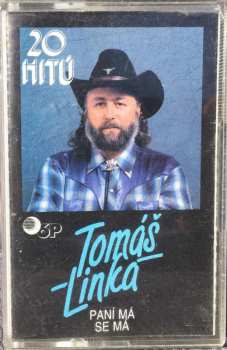 MC Tomáš Linka: Paní Má Se Má (20 Hitů)