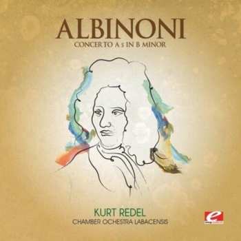 CD Tomaso Albinoni: Concerto 5 B Minor