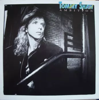 Tommy Shaw: Ambition