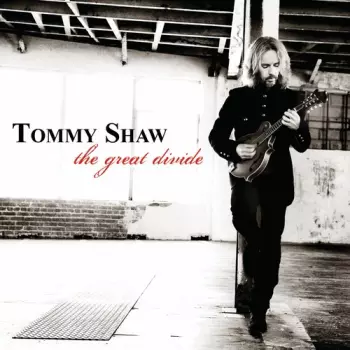 Tommy Shaw: The Great Divide