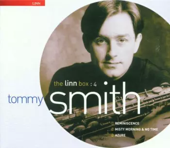 Tommy Smith: Reminiscence/misty Morning../azure