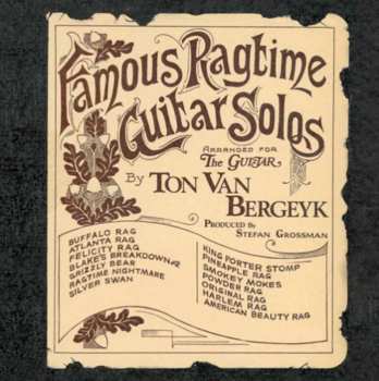 CD Ton Van Bergeijk: Famous Ragtime Guitar Solos